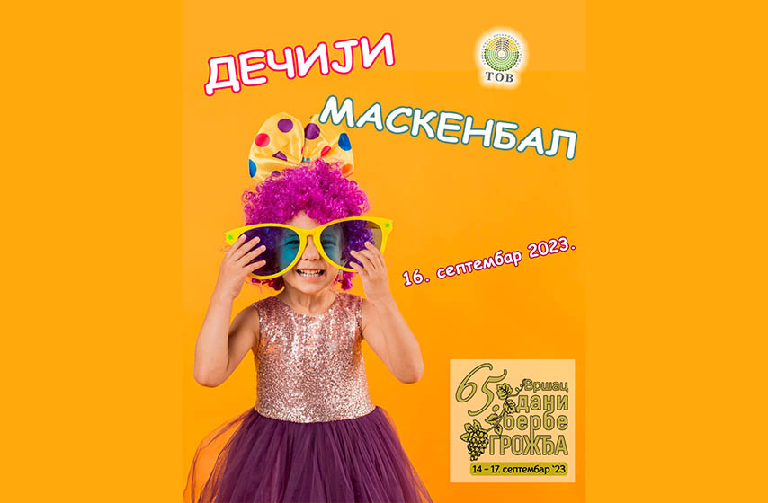 grozdjebalski decji maskenbal, vrsac