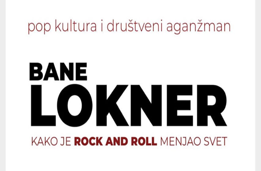 branimir lokner, tribina, kako je rokenrol menjao svet, gradska biblioteka pancevo